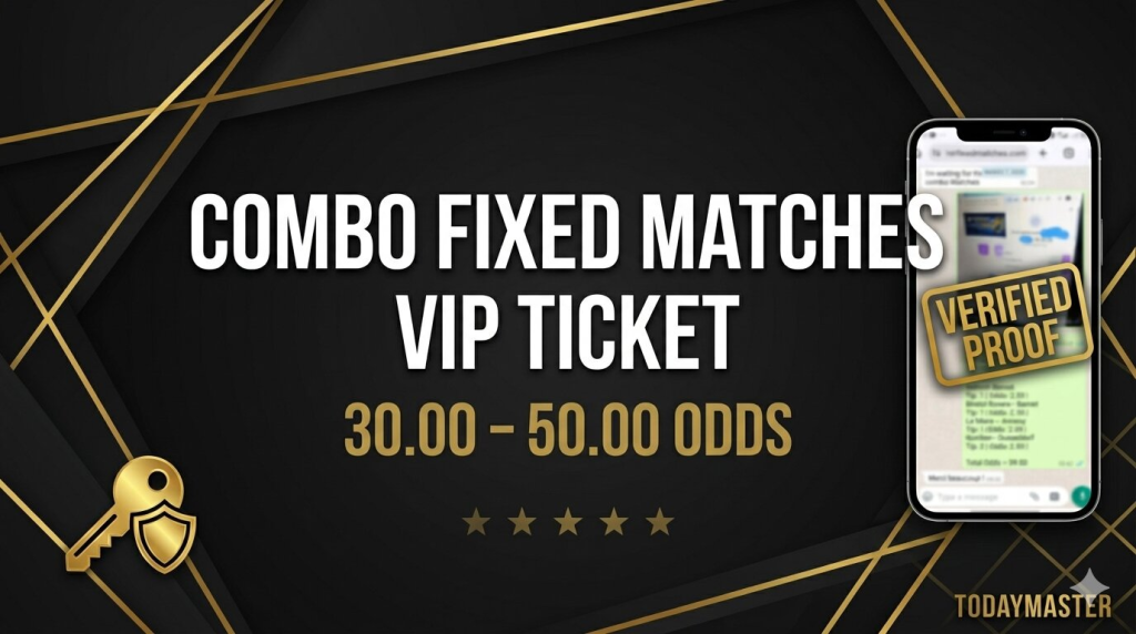 Verified Combo Fixed Matches VIP Ticket Proof 30-50 Odds