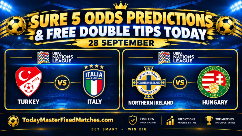 Sure 5 Odds Predictions for 28 September 2026: Turkey vs Italy Home Win and Northern Ireland vs Hungary BTTS tips.